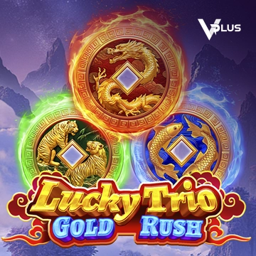 Vplus : Lucky Trio Gold Rush - BOYBET168