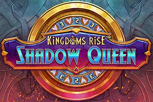 Playtech : Kingdoms Rise: Shadow Queen™ - BOYBET168