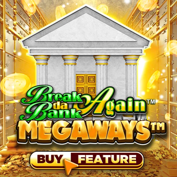 Microgaming : Break Da Bank Again&trade; MEGAWAYS&trade; - BOYBET168