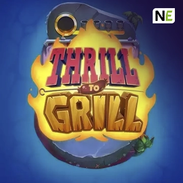 NetEnt : Thrill to Grill - BOYBET168