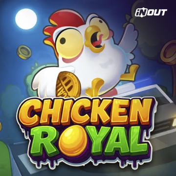 Inout : Chicken Royal - BOYBET168