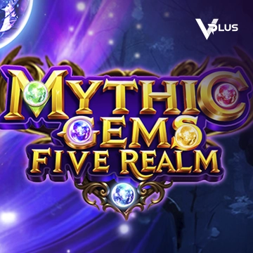 Vplus : Mythic Gems: Five Realms - BOYBET168