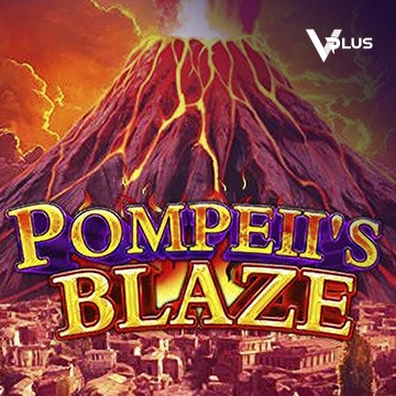 Vplus : Pompeil Blaze - BOYBET168