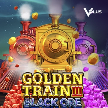 Vplus : Golden Train III : Black Ore - BOYBET168